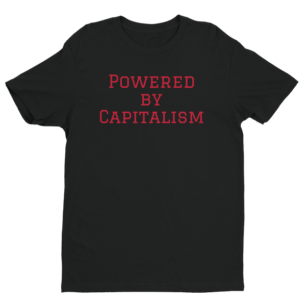 Powered by Capitalism T-Shirt
