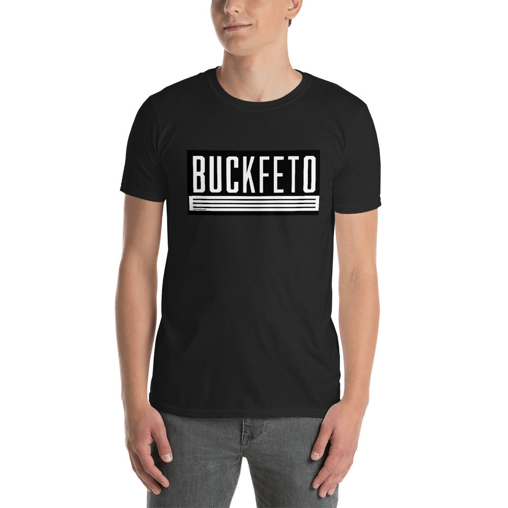 BUCKFETO T-Shirt